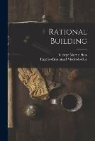 Rational Building - George Martin Huss,Eugene-Emmanuel Viollet-Le-Duc - cover