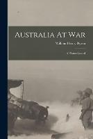 Australia At War: A Winter Record - William Henry Dyson - cover