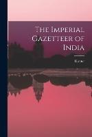 The Imperial Gazetteer of India - Hunter - cover