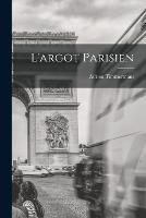 L'argot Parisien - Adrien Timmermans - cover