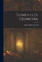 Elements De Geometrie - Adrien Marie Legendre - cover