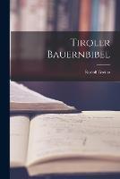 Tiroler Bauernbibel - Rudolf Greinz - cover