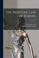 The Maritime Law of Europe; Volume 2 - Domenico Alberto Azuni,William Johnson - cover