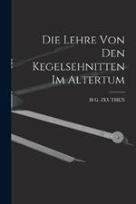 Die Lehre von den Kegelsehnitten im Altertum