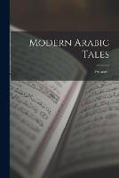 Modern Arabic Tales; Volume 1 - Anonymous - cover