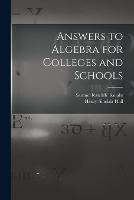 Answers to Algebra for Colleges and Schools - Henry Sinclair Hall,Samuel Ratcliffe Knight - cover