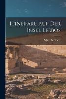 Itinerare auf der insel Lesbos - Robert Koldewey - cover