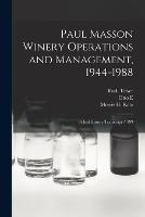 Paul Masson Winery Operations and Management, 1944-1988: Oral History Transcript / 199