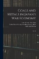 Coals and Metals in Japan's war Economy: No. 36 - cover