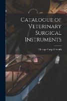 Catalogue of Veterinary Surgical Instruments - Chicago Sharp & Smith - cover