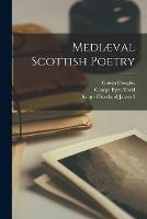 Mediaeval Scottish Poetry - George Eyre-Todd,Robert Henryson - cover