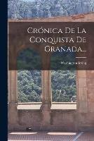Cronica De La Conquista De Granada... - Washington Irving - cover