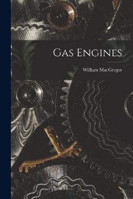 Gas Engines - William MacGregor - cover