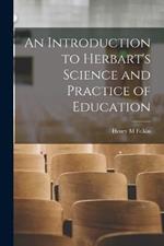 An Introduction to Herbart's Science and Practice of Education