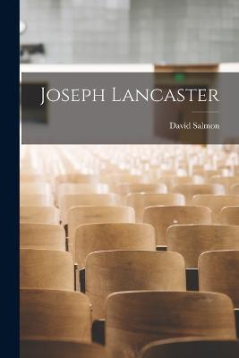 Joseph Lancaster - David Salmon - cover