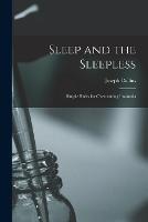 Sleep and the Sleepless: Simple Rules for Overcoming Insomnia - Joseph Collins - cover