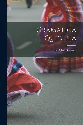 Gramatica Quichua - Juan Maria Grimm - cover