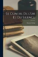Le Contre de l'or et du Silence - Gustave Kahn - cover