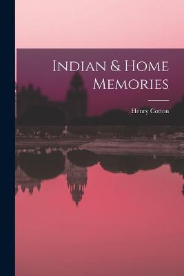 Indian & Home Memories - Henry Cotton - cover