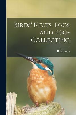 Birds' Nests, Eggs and Egg-Collecting - R Kearton - cover