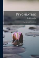 Psychiatrie: Bd. Allgemeine Psychiatrie