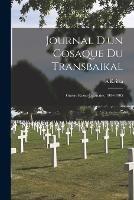 Journal D'un Cosaque Du Transbaikal: Guerre Russo-Japanaise, 1904-1905 - A Kvitka - cover