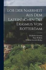 Lob der Narrheit aus dem Lateinischen des Erasmus von Rotterdam