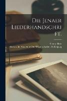 Die Jenaer Liederhandschrift. - Georg Holz - cover