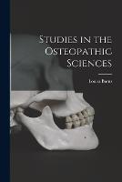 Studies in the Osteopathic Sciences - Louisa Burns - cover
