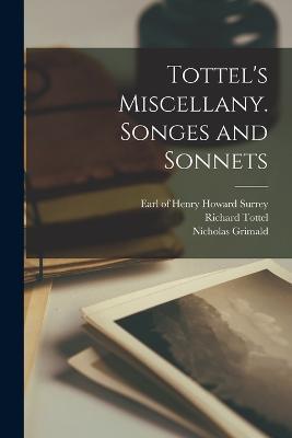 Tottel's Miscellany. Songes and Sonnets - Edward Arber,Nicholas Grimald,Thomas Wyatt - cover