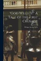 God Wills it! A Tale of the First Crusade