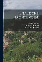 Litauische Dichtungen. - Christian Donaleitis,Kristijonas Donelaitis,August Schleicher - cover