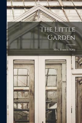 The Little Garden - Francis King - cover