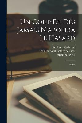 Un coup de dés jamais n'abolira le hasard: Poème - cover