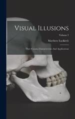 Visual Illusions: Their Causes, Characteristics And Applications; Volume 2