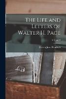 The Life and Letters of Walter H. Page; Volume II - Burton Jesse Hendrick - cover