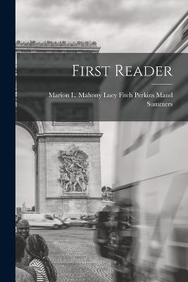 First Reader - Lucy Fitch Perkins Marion L Summers - cover