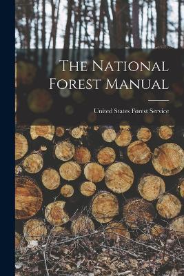 The National Forest Manual - United States Forest Service - cover