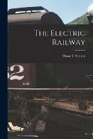 The Electric Railway - Oscar T Crosby - cover