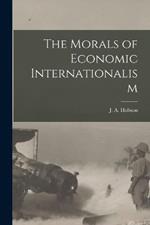 The Morals of Economic Internationalism