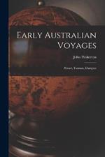 Early Australian Voyages: Pelsart, Tasman, Dampier