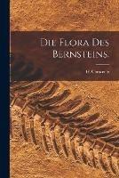 Die Flora des Bernsteins. - H Conwentz - cover