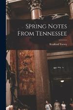 Spring Notes From Tennessee