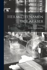 Heilmittelnamen Der Araber