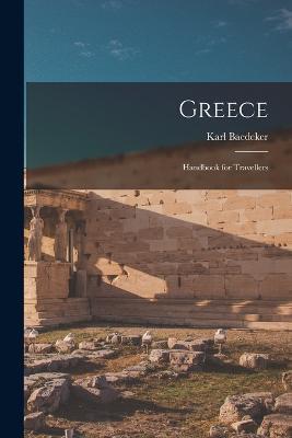 Greece: Handbook for Travellers - Karl Baedeker - cover