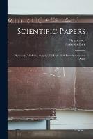 Scientific Papers: Physiology, Medicine, Surgery, Geology: With Introductions and Notes