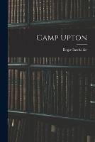Camp Upton - Roger Batchelder - cover