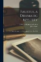 Faustus, a Dramatic Mystery: The Bride of Corinth; the First Walpurgis Night, Part 2026