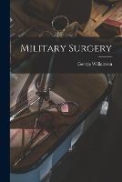 Military Surgery - George Williamson - cover