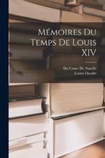 Mémoires Du Temps De Louis XIV